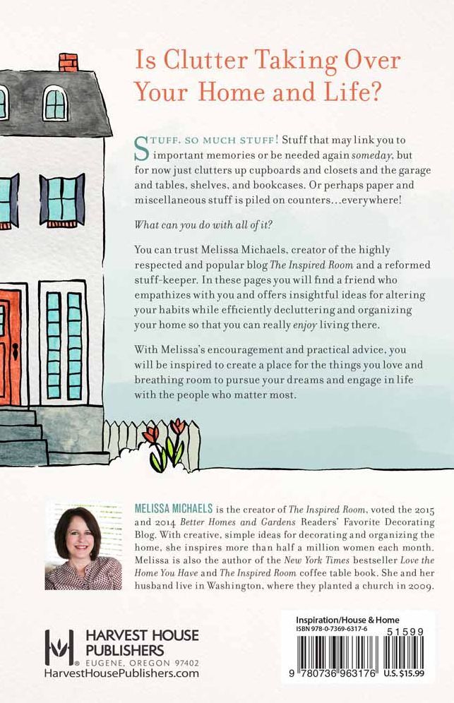 Make Room for What You Love: Your Essential Guide to Organizing and Simplifying