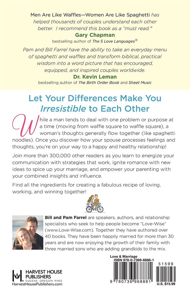 Men Are Like Waffles--Women Are Like Spaghetti: Understanding and Delighting in Your Differences