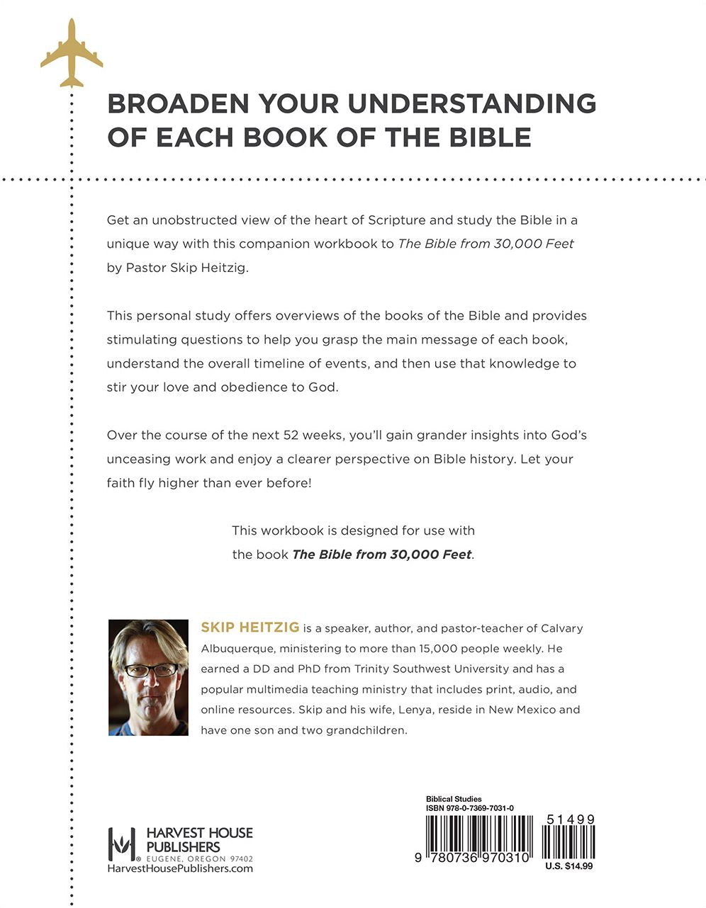 The Bible from 30,000 Feet Workbook: Soaring Through the Scriptures in One Year from Genesis to Revelation