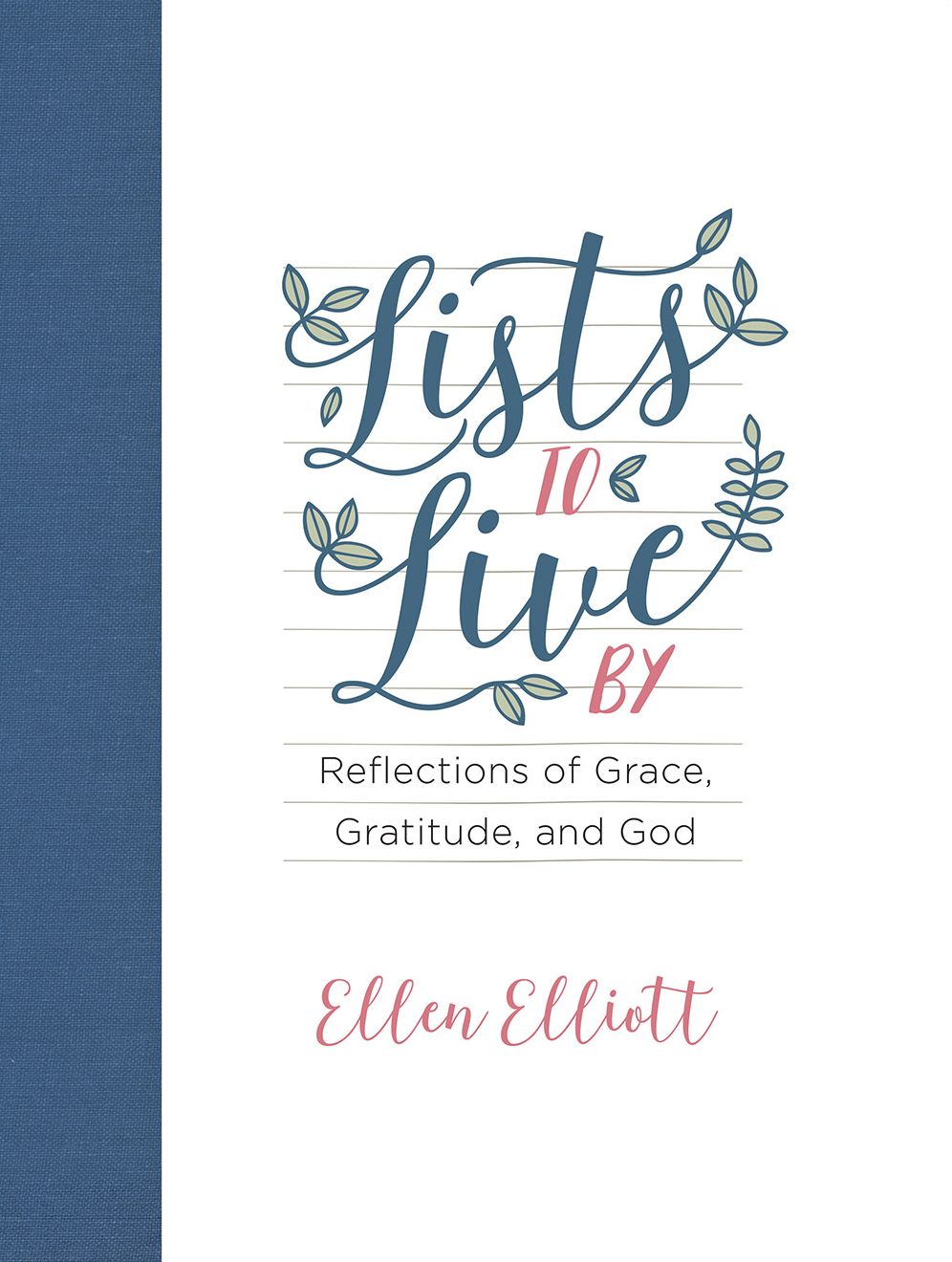 Lists to Live By: Reflections of Grace, Gratitude, and God