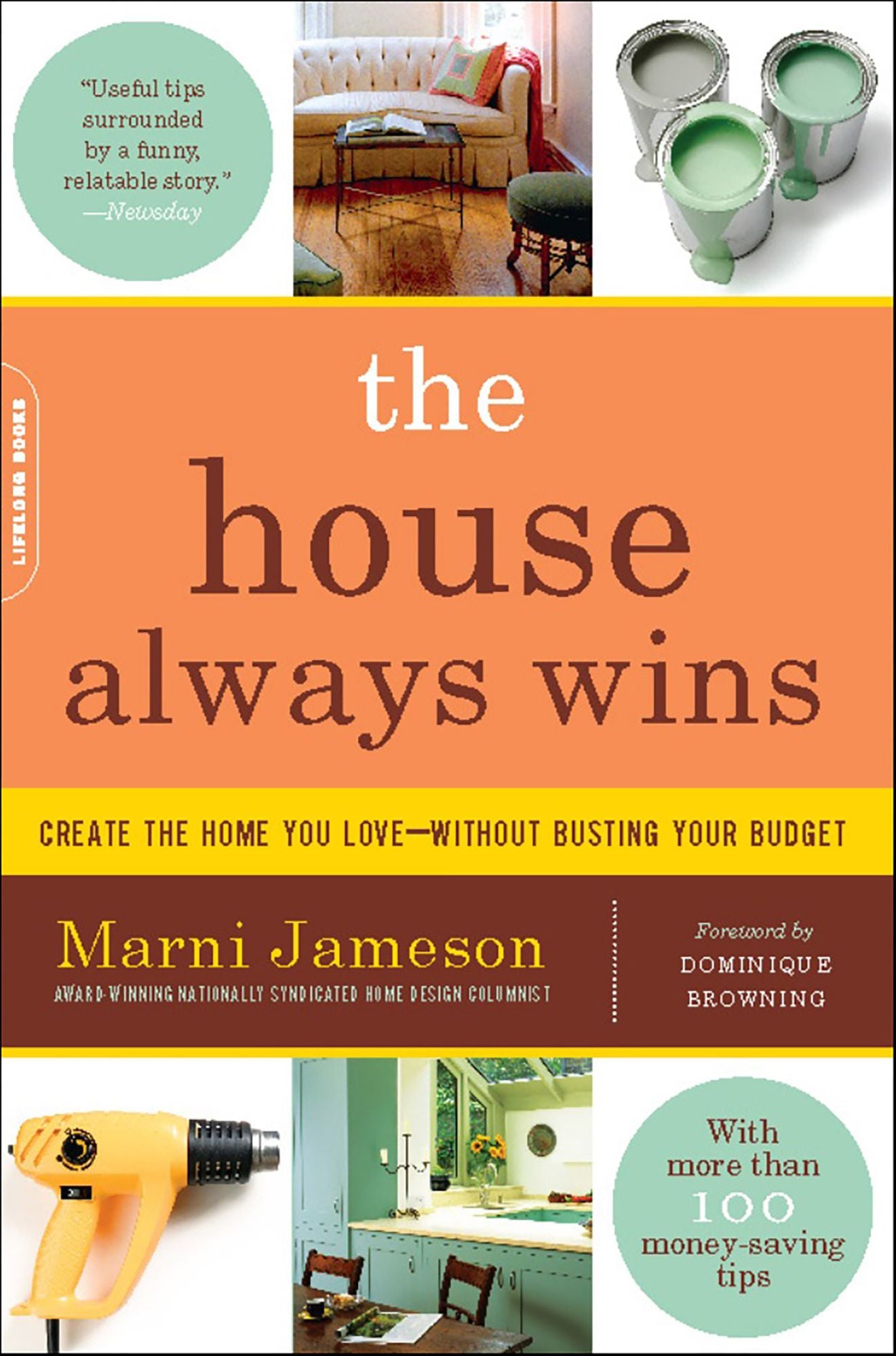 The House Always Wins: Create the Home You Love--Without Busting Your Budget