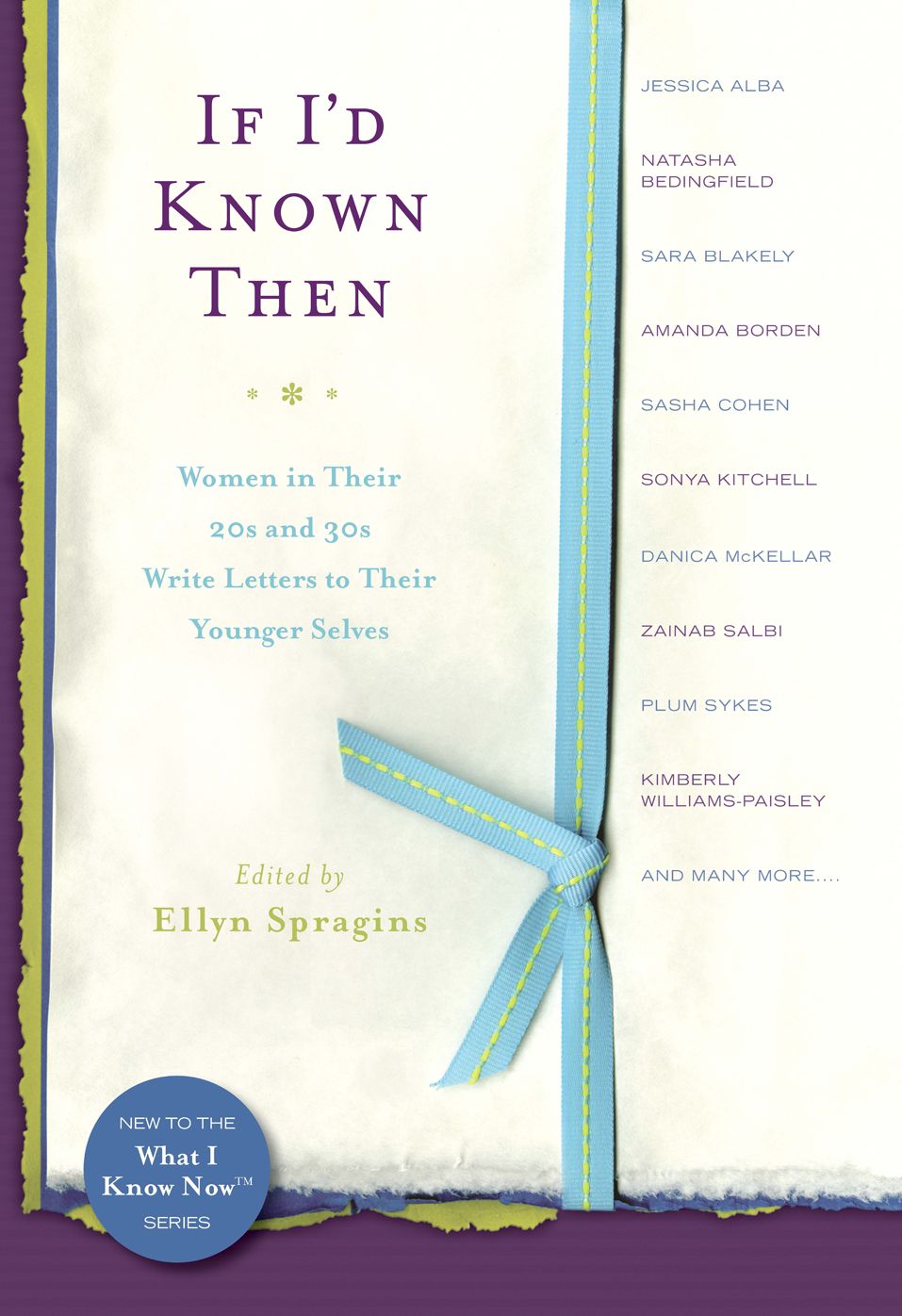 If I'd Known Then: Women in Their 20s and 30s Write Letters to Their Younger Selves