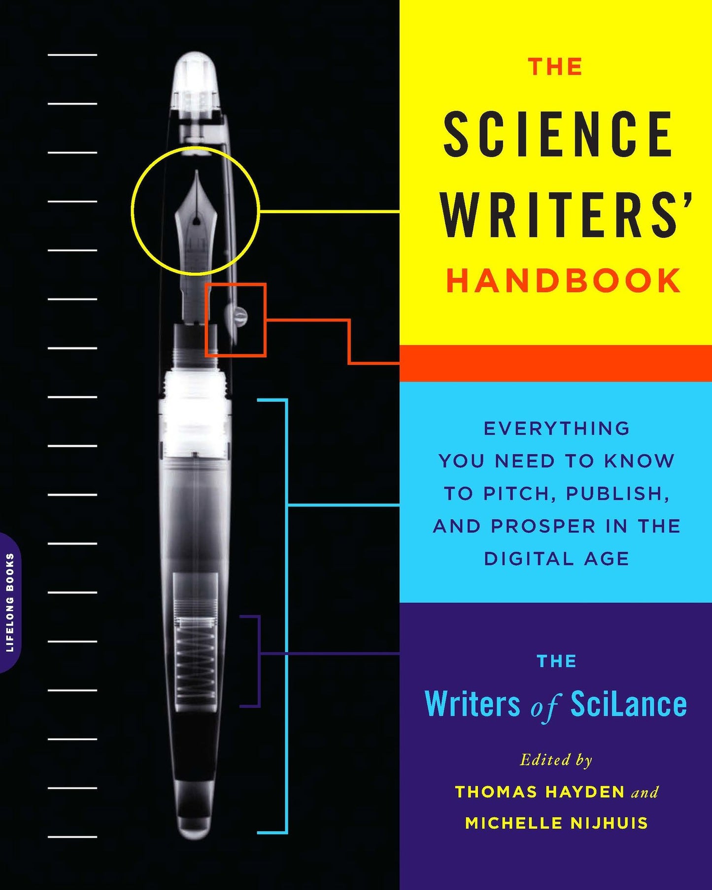 The Science Writers' Handbook: Everything You Need to Know to Pitch, Publish, and Prosper in the Digital Age