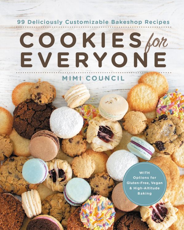 Cookies for Everyone : 99 Deliciously Customizable Bakeshop Recipes