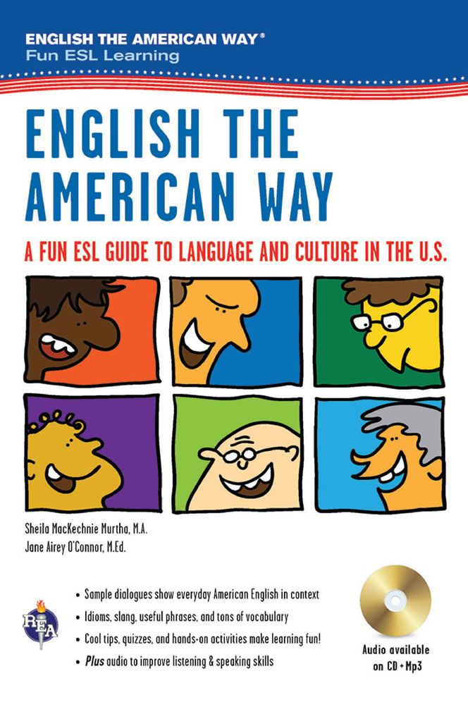 English the American Way: A Fun ESL Guide to Language & Culture in the U.S. w/Audio CD & MP3