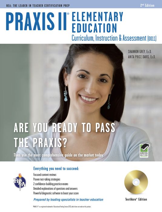 Praxis II Elementary Education, TestWare Edition: Curriculum, Instruction & Assessment (0011/5011) [With CDROM]