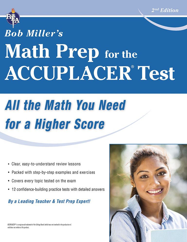 ACCUPLACER® Test, Bob Miller's Math Prep for the
