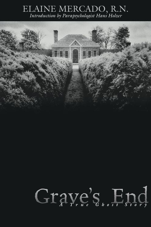 Grave's End: A True Ghost Story
