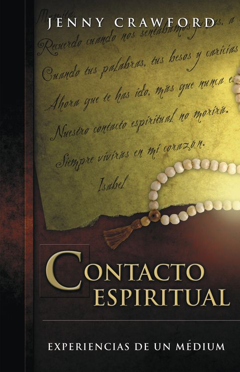 Contacto espiritual: Experiencias de un medium