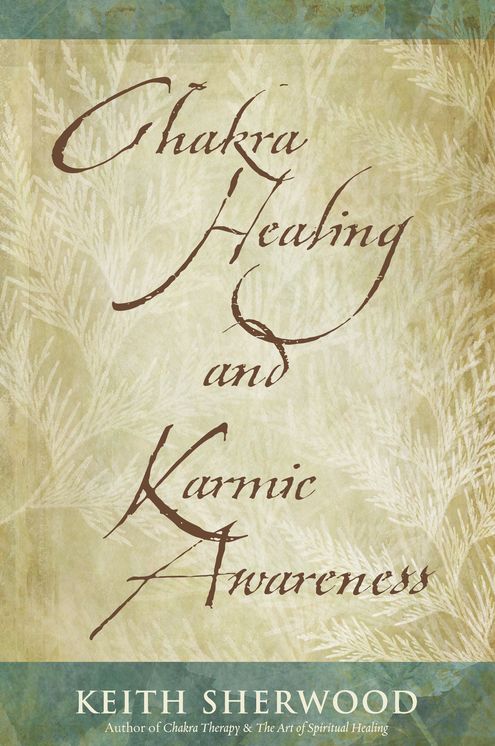 Chakra Healing and Karmic Awareness