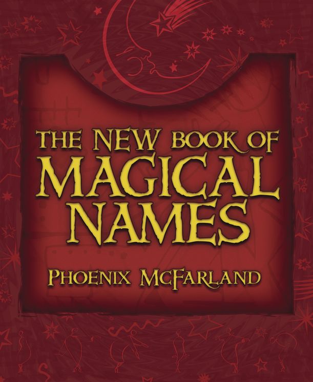 The New Book Of Magical Names