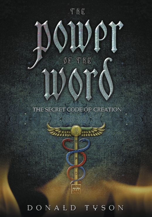 The Power of the Word: The Secret Code of Creation