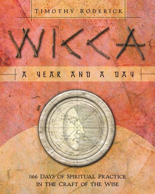 Wicca: A Year & a Day: 366 Days of Spiritual Practice in the Craft of the Wise