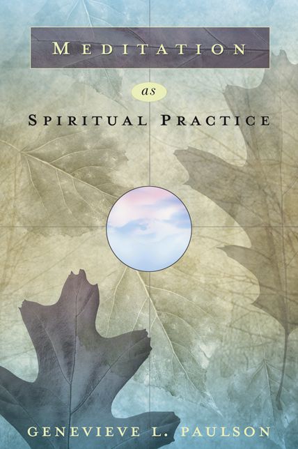 Meditation as Spiritual Practice