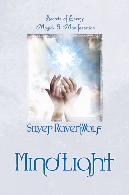 MindLight: Secrets of Energy, Magick & Manifestation