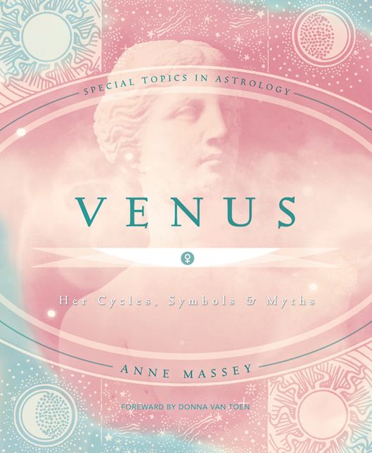 Venus: Her Cycles, Symbols & Myths