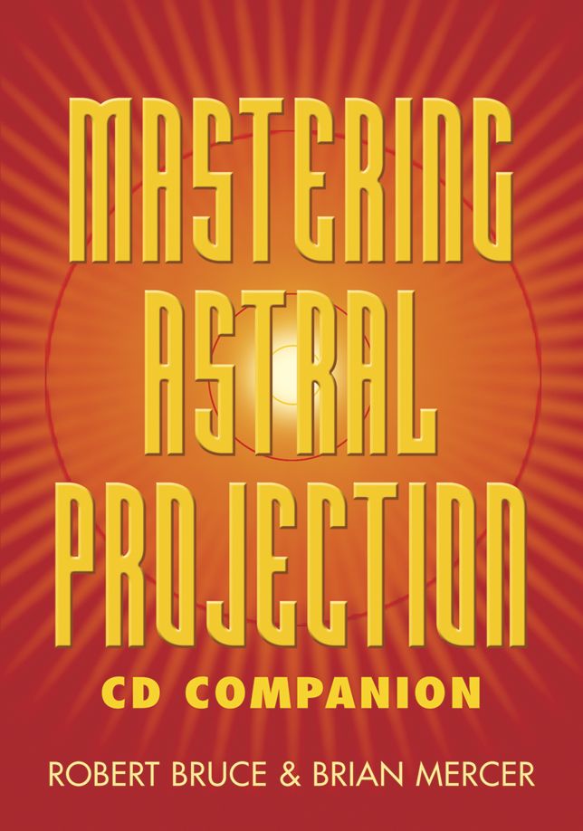 Mastering Astral Projection CD Companion