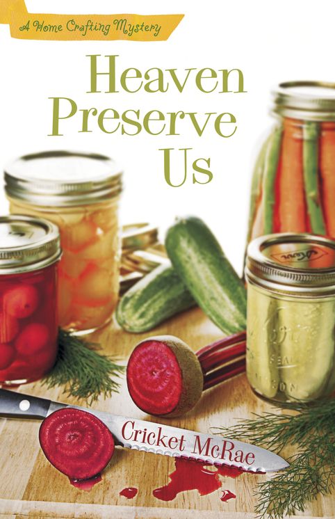Heaven Preserve Us (Home Crafting Mystery Series #2)