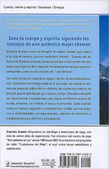 Escucha los mensajes de tu cuerpo: Una historia que te revelara una maravillosa tecnica chamanica de sanacion a traves de los vortices