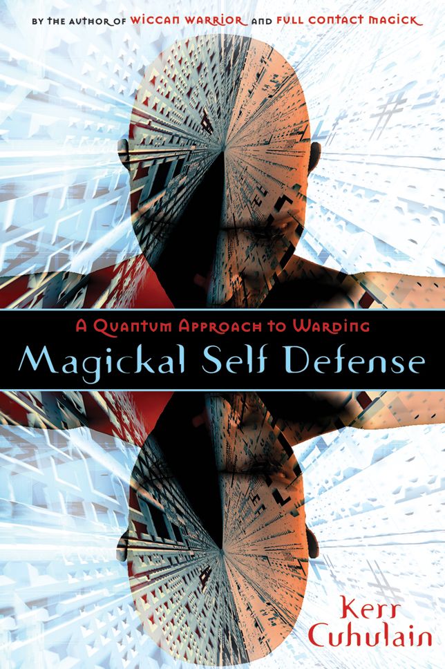 Magickal Self Defense: A Quantum Approach to Warding