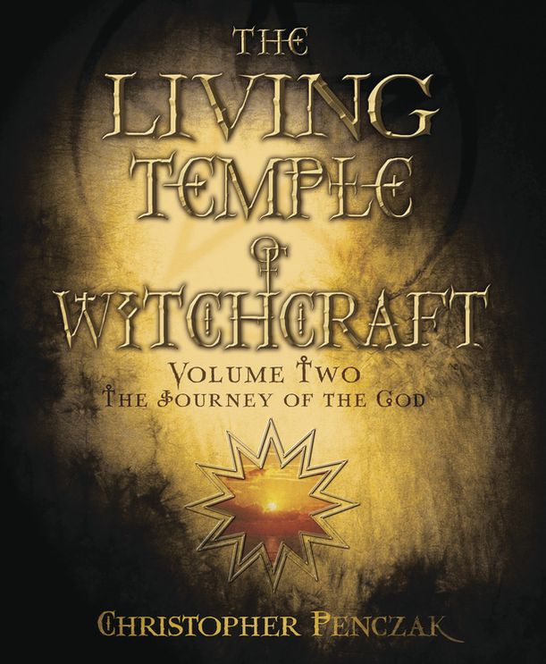 Living Temple of Witchcraft Volume Two: The Journey of the God