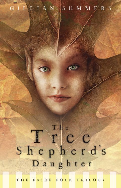 Tree Shepherd's Daughter (The Faire Folk Trilogy #1)