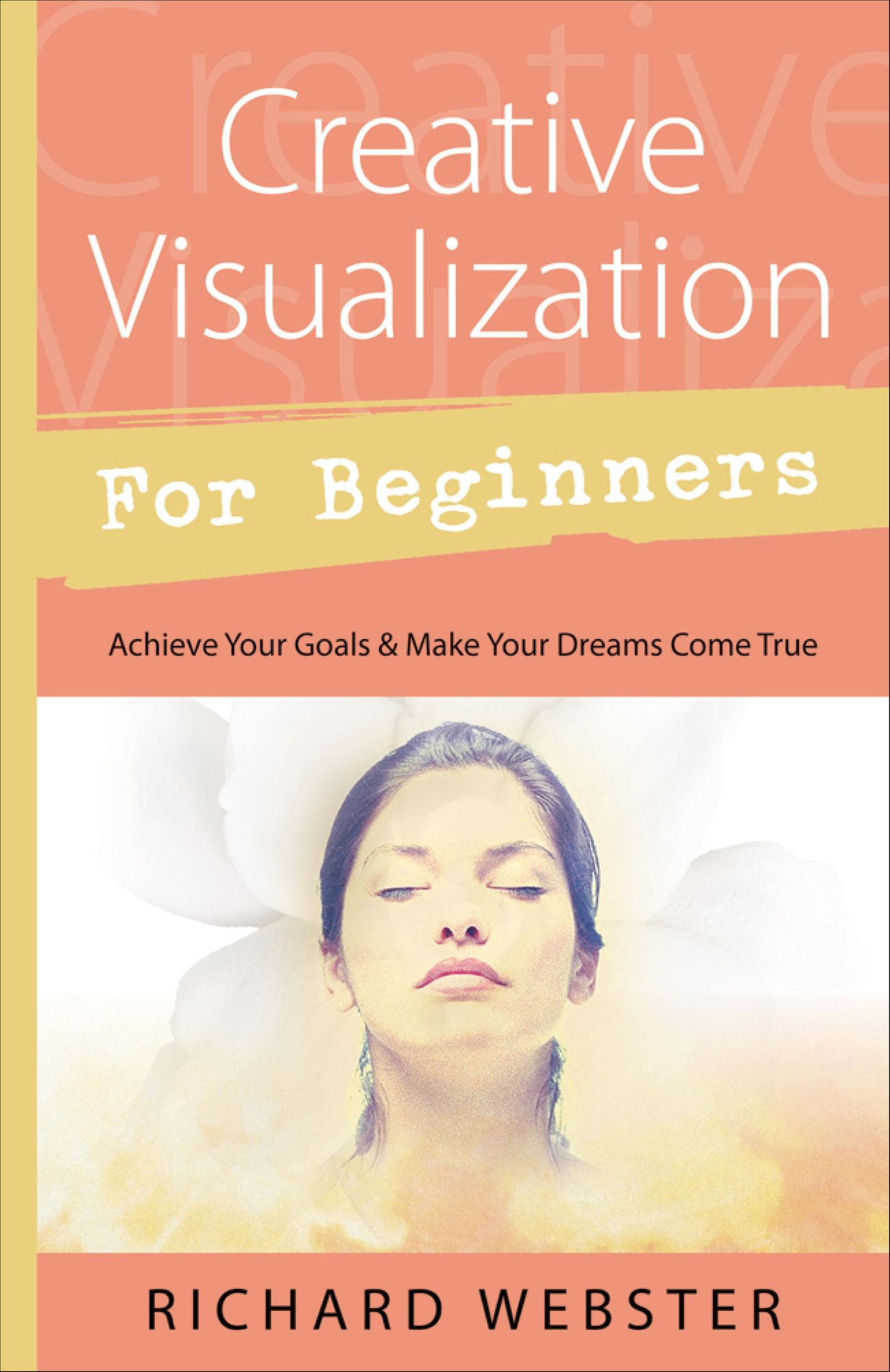 Creative Visualization for Beginners