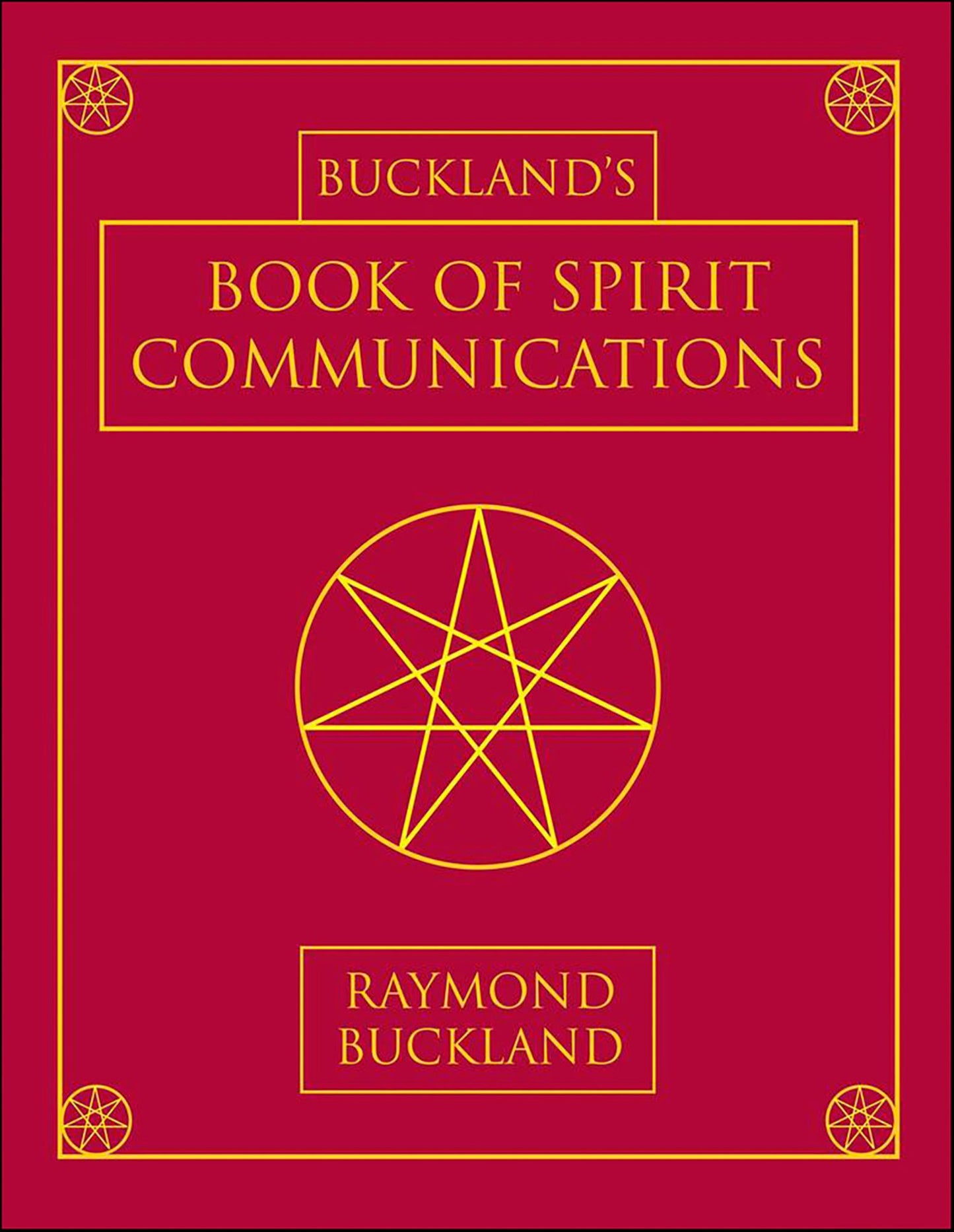 Buckland's Book of Spirit Communications
