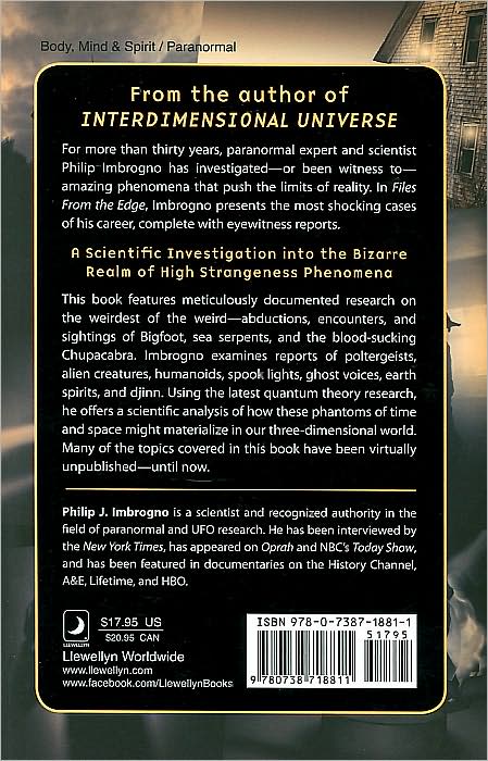 Files from the Edge: A Paranormal Investigator's Explorations into High Strangeness
