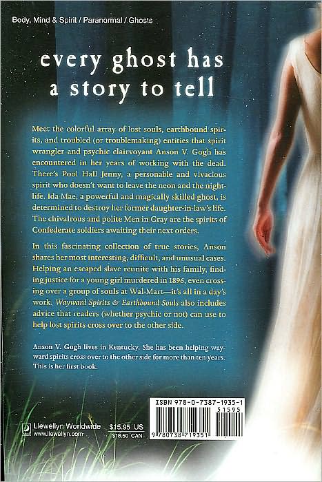 Wayward Spirits and Earthbound Souls: True Tales of Ghostly Crossings