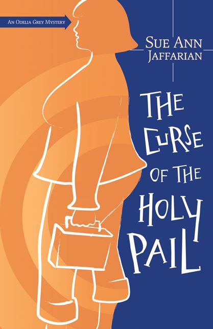 Curse of the Holy Pail (Odelia Grey Series #2)