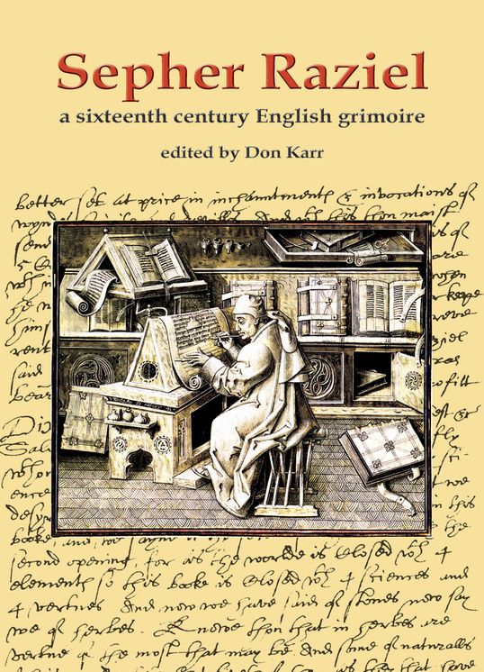 Sepher Raziel: A Sixteenth Century English Grimoire