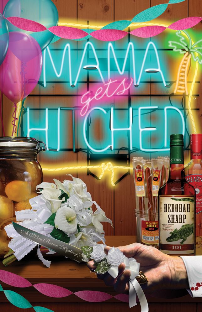 Mama Gets Hitched (Mace Bauer Mystery Series #3)