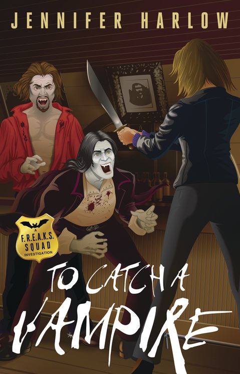 To Catch a Vampire (F. R. E. A. K. S. Squad Investigation Series #2)