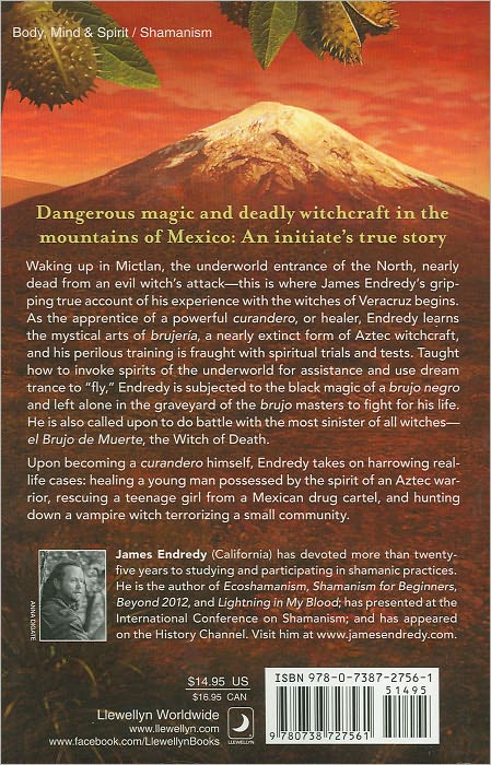 The Flying Witches of Veracruz: A Shaman's True Story of Indigenous Witchcraft, Devil's Weed, and Trance Healing in Aztec Brujeria