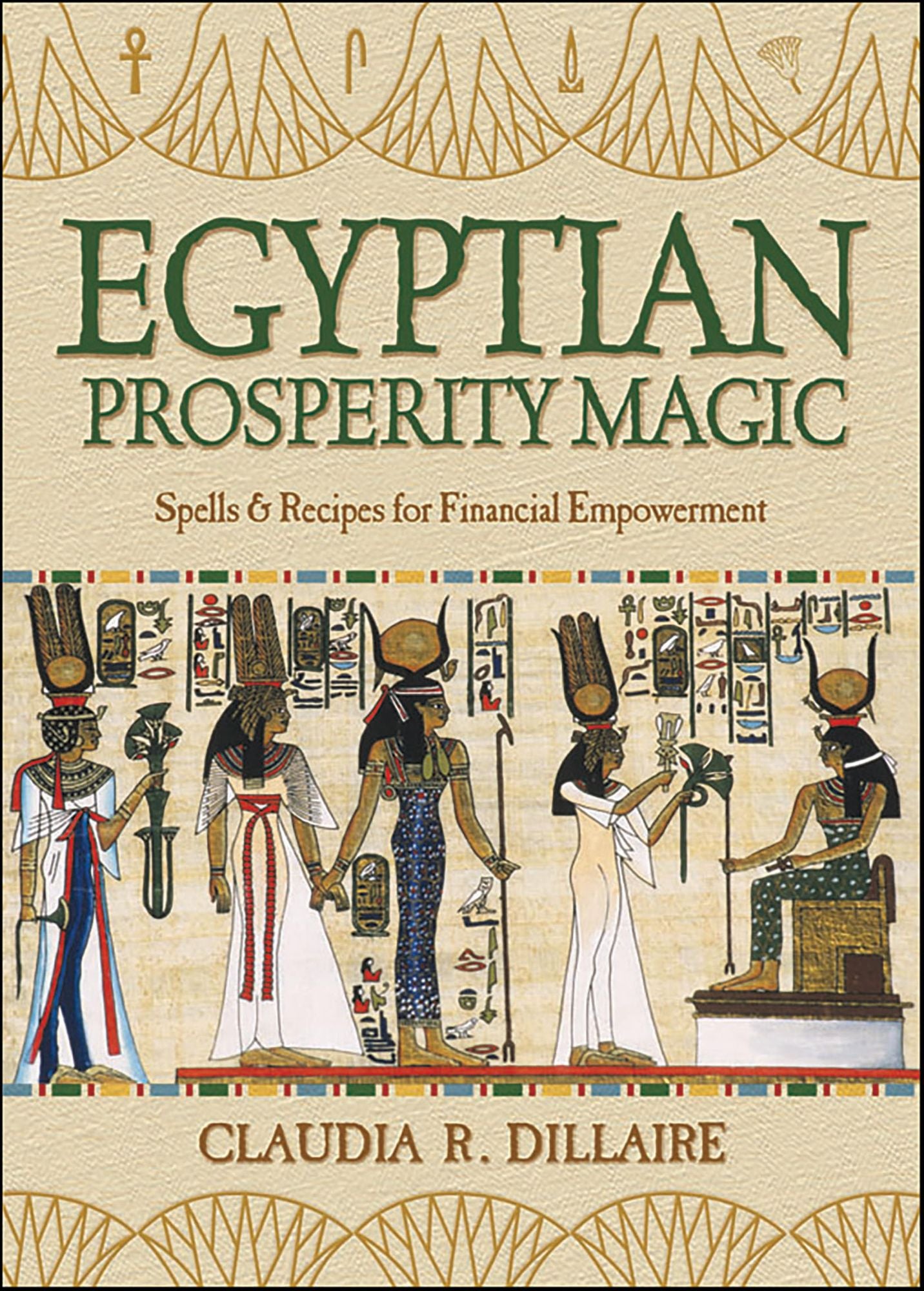 Egyptian Prosperity Magic: Spells & Recipes for Financial Empowerment
