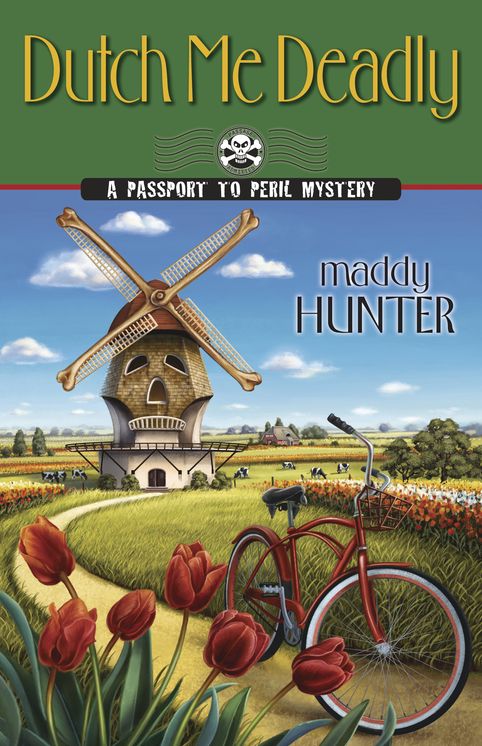 Dutch Me Deadly (Passport to Peril Series #7)