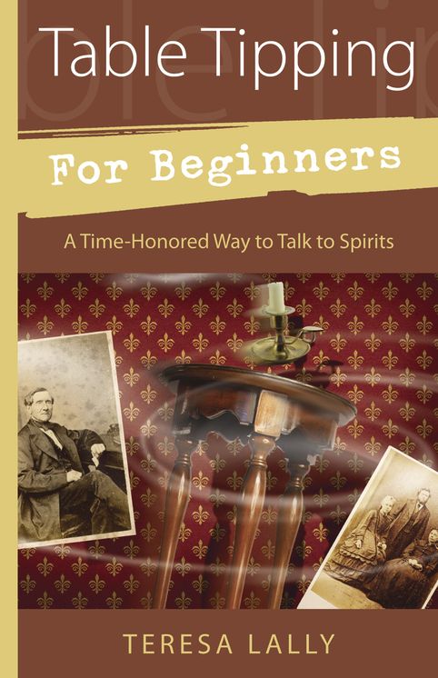 Table Tipping for Beginners: A Time-Honored Way to Talk to Spirits