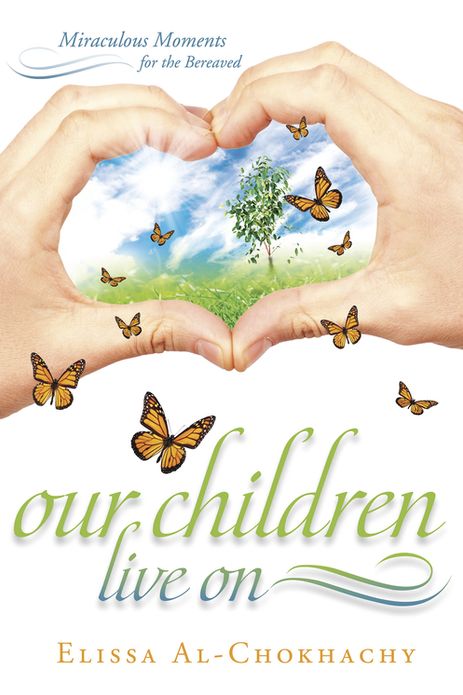 Our Children Live On: Miraculous Moments for the Bereaved