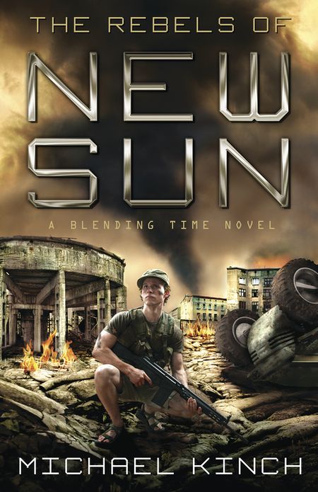 The Rebels of New Sun (Blending Time Series #3)