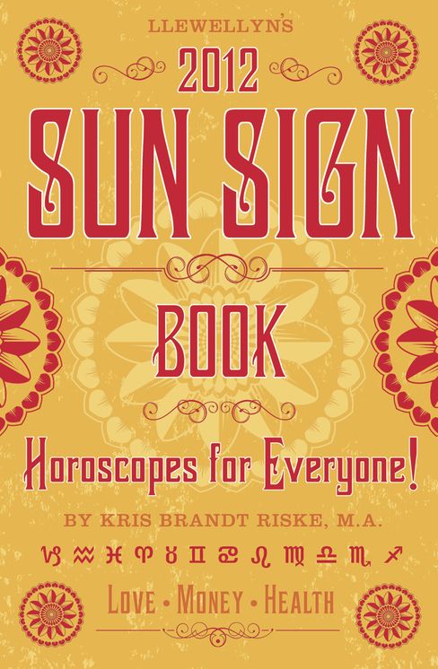 Llewellyn's 2012 Sun Sign Book: Horoscopes for Everyone