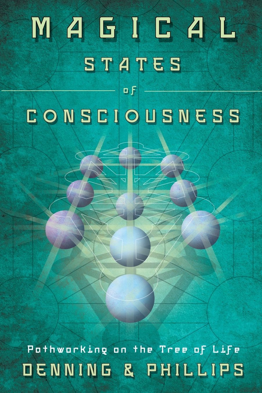 Magical States of Consciousness: Pathworking on the Tree of Life