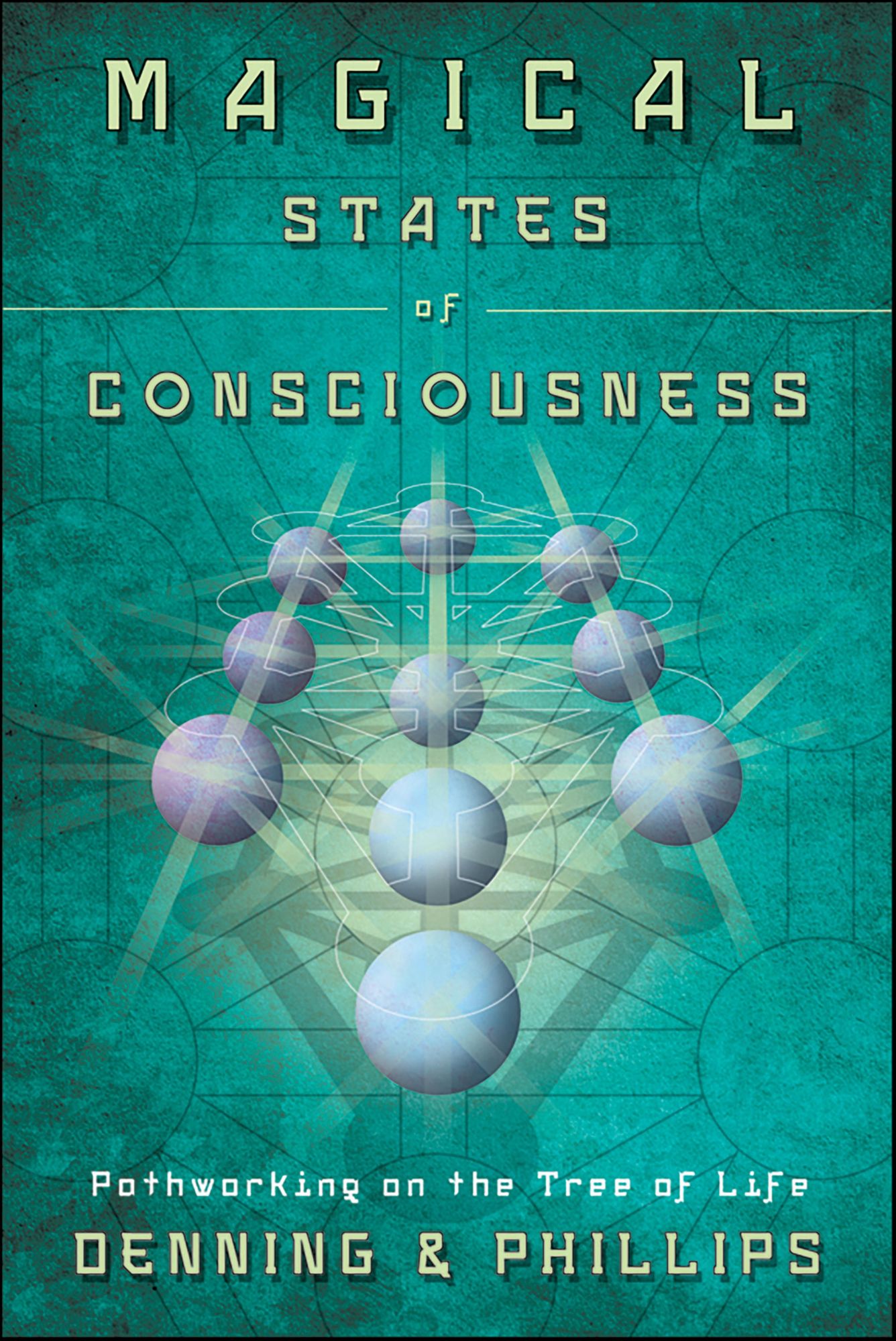 Magical States of Consciousness: Pathworking on the Tree of Life