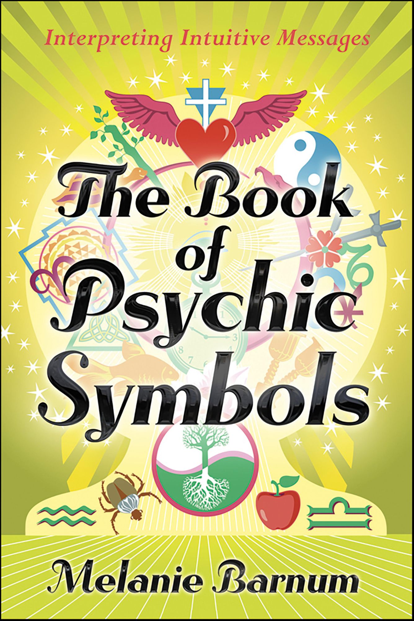 The Book of Psychic Symbols: Interpreting Intuitive Messages