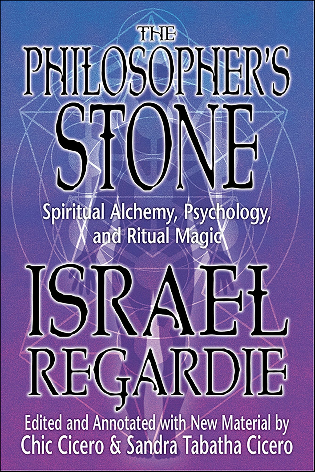 The Philosopher's Stone: Spiritual Alchemy, Psychology, and Ritual Magic