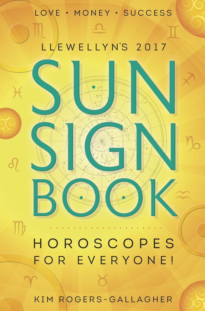 Llewellyn's 2017 Sun Sign Book: Horoscopes for Everyone!