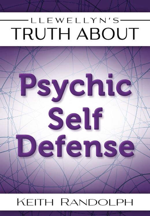 Llewellyn's Truth About Psychic Self-Defense