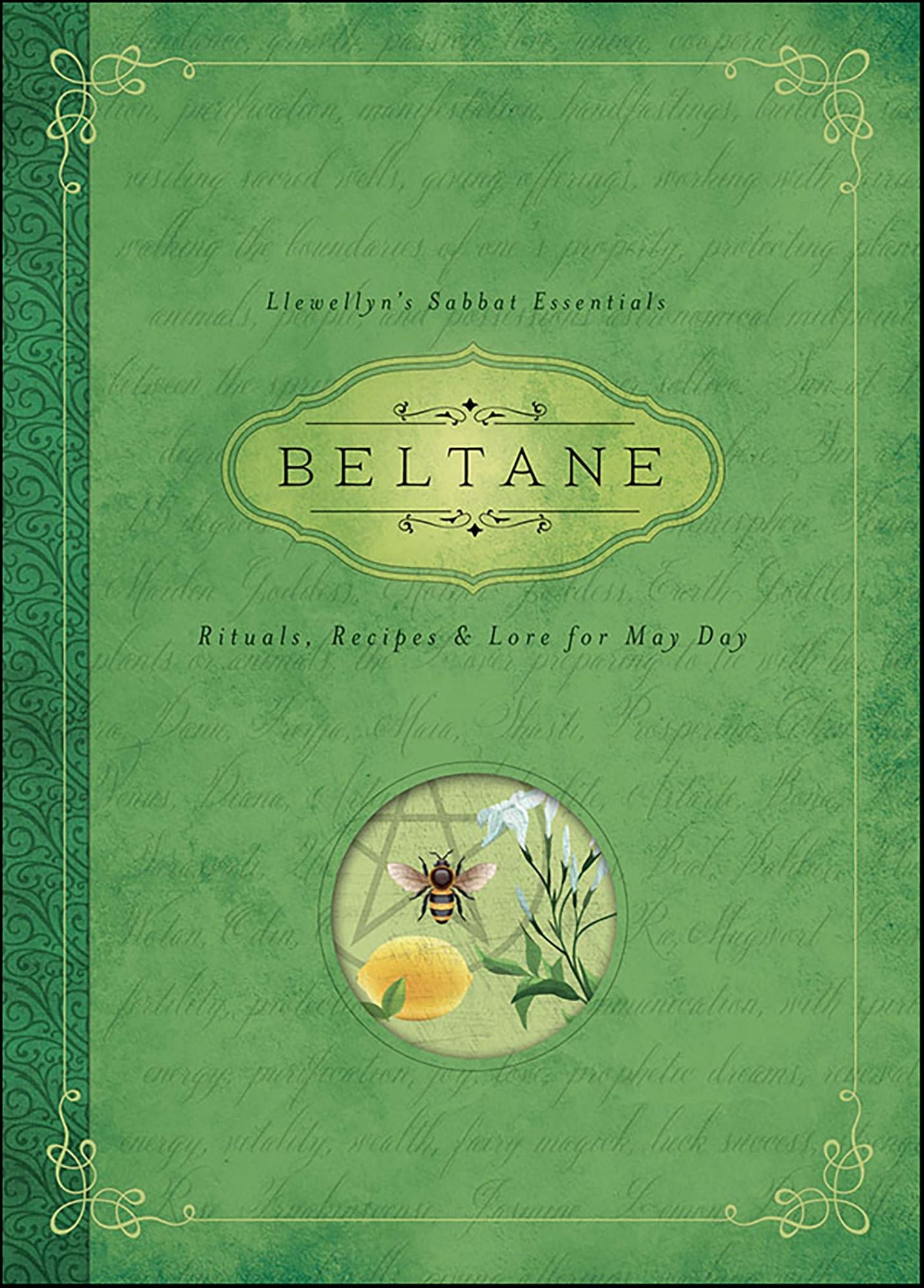 Beltane: Rituals, Recipes & Lore for May Day