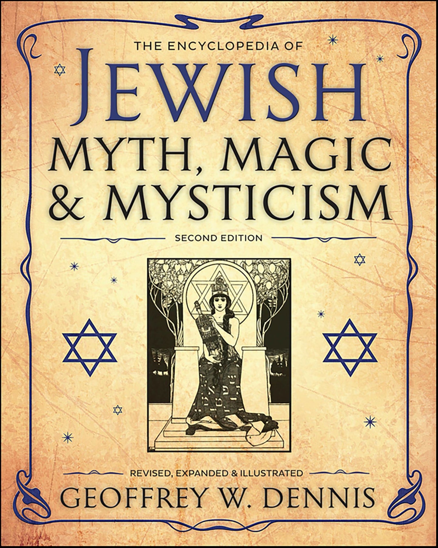 The Encyclopedia of Jewish Myth, Magic & Mysticism: Second Edition