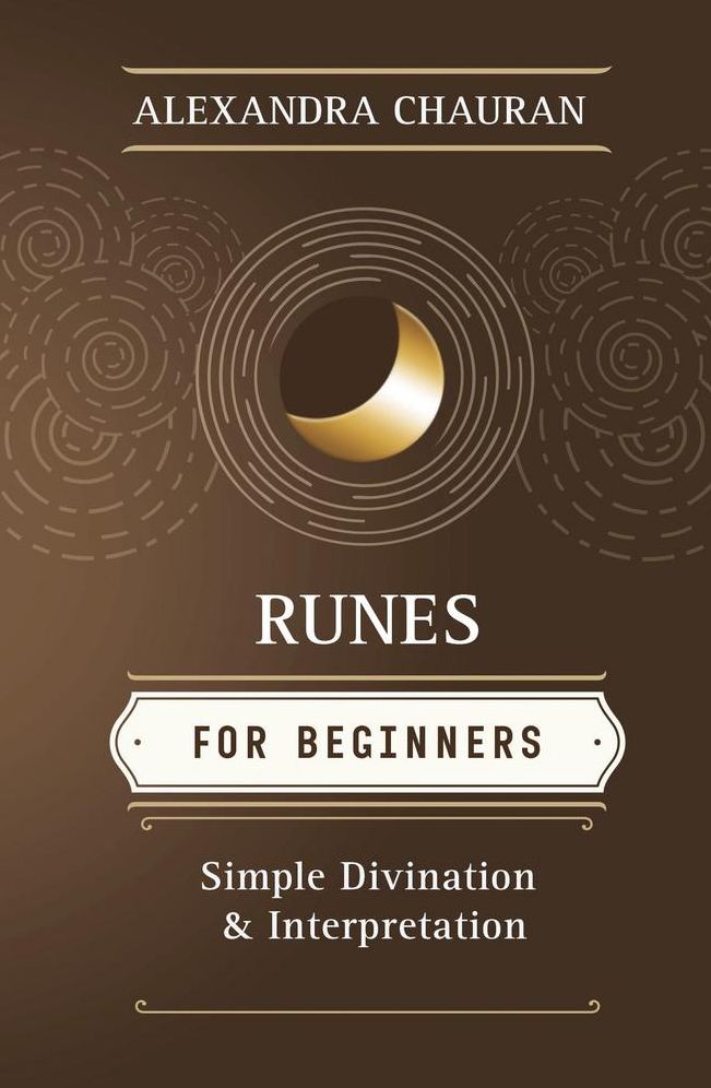 Runes for Beginners: Simple Divination and Interpretation